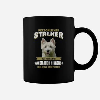 Lustiges Hunde Tassen Persönlicher Stalker, Aufdruck für Hundebesitzer - Seseable