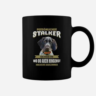 Lustiges Hundemotiv Tassen: Persönlicher Stalker – Ich folge dir überallhin - Seseable
