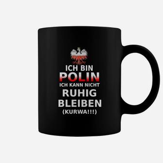 Lustiges Ich Bin Polin Kann Nicht Ruhig Bleiben Tassen, Polen Motto Tee - Seseable