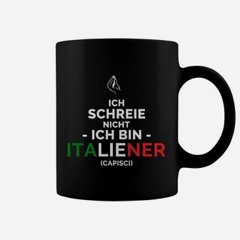 Lustiges Italiener Tassen Ich schreie nicht mit Flaggenfarben - Seseable