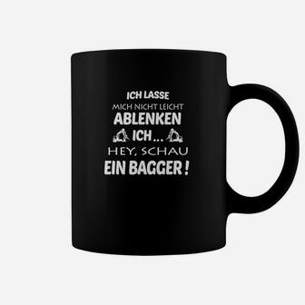 Lustiges Spruch Tassen Ablenkung durch Bagger, Witziges Geschenk - Seseable