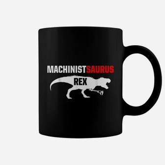 Machinist Saurusrex Machine Operator Machining Coffee Mug - Seseable