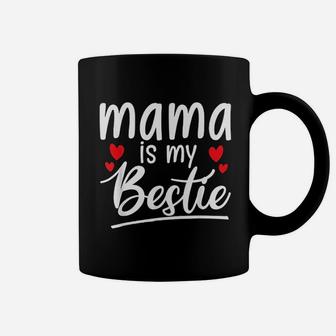 Mama Is My Bestie Funny Mommy Life Quotes Mothers Day Coffee Mug - Seseable