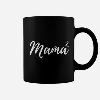 Mama Squared Mother Of Two Mom Of Twins Mothers Day Coffee Mug - Seseable