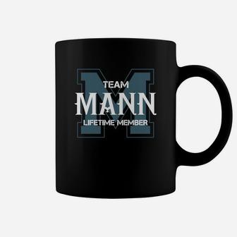 Mann Shirts - Team Mann Lifetime Member Name Shirts Coffee Mug - Seseable