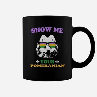 Mardi Gras Show Me Your Pomeranian Funny Gift For Dog Lovers Coffee Mug - Seseable