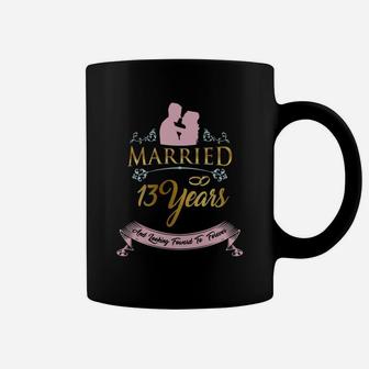 Married For 13 Years And Looking Forward To Forever Wedding Anniversary Gift Coffee Mug - Seseable
