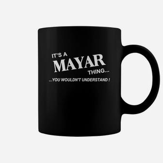 Mayar Shirts Names Its Mayar Thing I Am Mayar My Name Is Mayar Tshirts Mayar Tshirts Mayar Tee Shirt Hoodie Sweat Vneck For Mayar Coffee Mug - Seseable