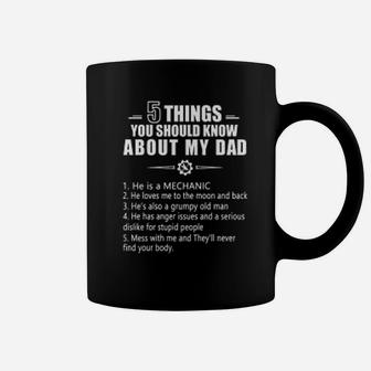 Mechanic 5 Things You Should Know About My Dad Coffee Mug - Seseable