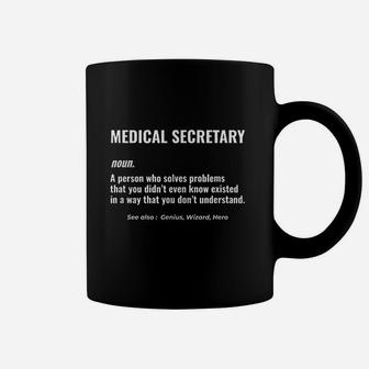 Medical Secretary Problem Solver Health Hero Gift Idea Coffee Mug - Seseable
