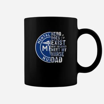 Meet My Mental Health Nurse Dad Mhn Jobs Gifts Coffee Mug - Seseable