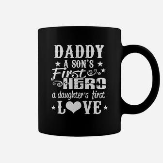 Mens A Son First Hero A Daughter First Love Daddy Father Day Gift Coffee Mug - Seseable