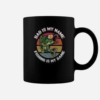 Mens Dad Is My Name Fishing Is My Game Fathers Day Fishing Gift Premium Coffee Mug - Seseable