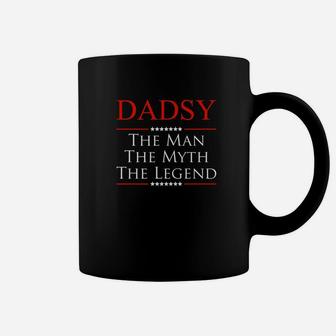 Mens Dadsy The Man The Myth The Legend For Grandpa Coffee Mug - Seseable