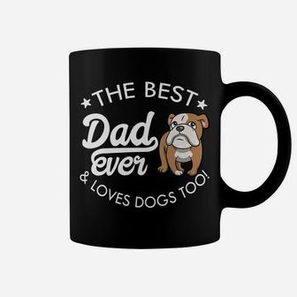 Mens English Bulldog Dad Best Dad Ever Coffee Mug - Seseable