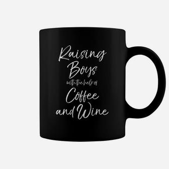 Mens Funny Mom Gift Raising Boys With The Help Of Coffee And Wine Coffee Mug - Seseable