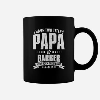 Mens Im Papa And Barber Funny Mens On Fathers Day Coffee Mug - Seseable