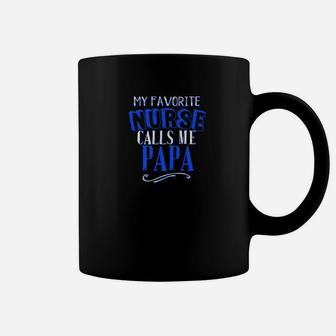 Mens My Favorite Nurse Calls Me Papa Nursing Graduation Dad Premium Coffee Mug - Seseable