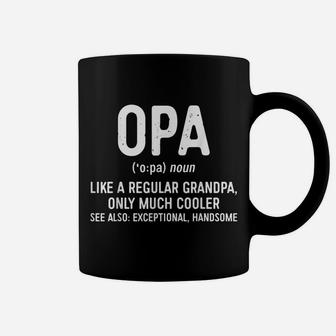 Mens Opa Definition T-shirt Like A Regular Grandpa Only Cooler T-shirt Coffee Mug - Seseable
