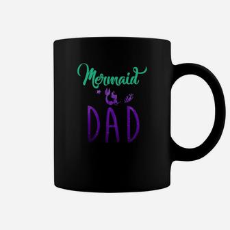 Mermaid Dad Mermaid Birthday Party Shirt Coffee Mug - Seseable