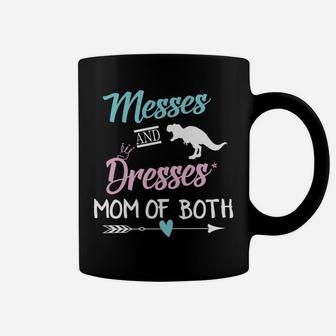 Messes And Dresses Mom Of Both Funny Gift For Mother Coffee Mug - Seseable