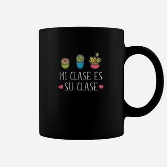 Mi Clase Es Su Clase Bilingual Spanish Teacher Gifts Coffee Mug - Seseable
