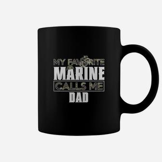 Military My Favorite Marine Calls Me Dad Coffee Mug - Seseable