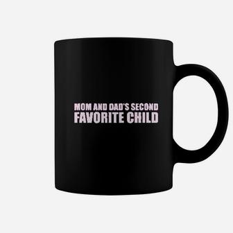 Mom Dads Second Favorite Child Funny Coffee Mug - Seseable