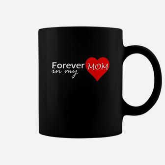 Mom Forever In My Heart Loving Memory Coffee Mug - Seseable