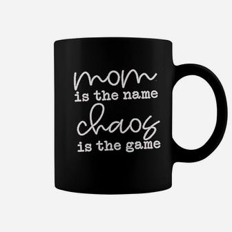 Mom Is The Name Chaos Is The Game Coffee Mug - Seseable