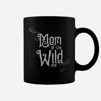 Mom Of The Wild One Mother Mama Mommy Distressed Coffee Mug - Seseable