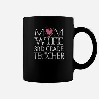 Mom Wife 3rd Grade Teacher Happy Mother Mama Mommy Coffee Mug - Seseable