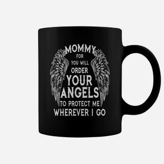 Mommy For You Will Order Your Angels Coffee Mug - Seseable
