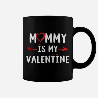 Mommy Is My Valentine Funny Valentine For Kids Coffee Mug - Seseable