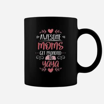 Moms Yaya Moms Get Promoted To Yaya Coffee Mug - Seseable