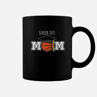 Mother Graduation Gifts Class Of 2021 Senior Basketball Mom Coffee Mug - Seseable