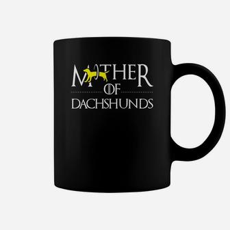 Mother Of Dachshunds Funny Dachshunds Coffee Mug - Seseable