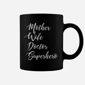 Mother Wife Doctor Superhero Inspirational Mom Coffee Mug - Seseable