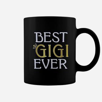 Mothers Day Best Gigi Ever Best Gift For Grandma Women Coffee Mug | Seseable UK