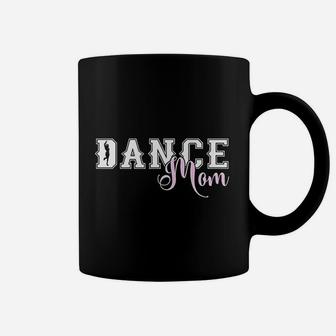Mothers Day Dance Mom Coffee Mug - Seseable