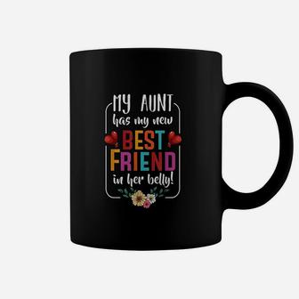 My Aunt Has My New Best Friend In Her Belly Baby Party Coffee Mug - Seseable
