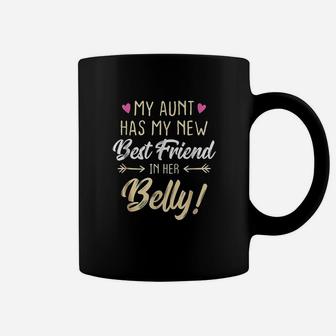 My Aunt Has My New Best Friend In Her Belly Coffee Mug - Seseable