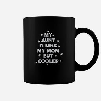 My Aunt Is Like Mom But Cooler Style 2 Boy Coffee Mug - Seseable