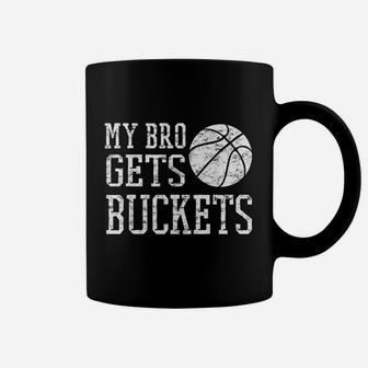My Bro Gets Buckets Fun Brother And Sister Basketball Coffee Mug - Seseable
