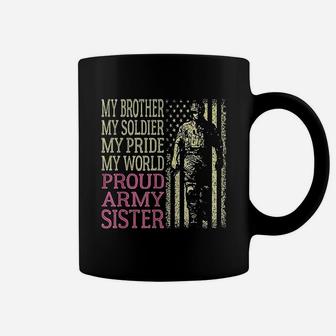 My Brother My Soldier Hero Proud Army Sister Military Coffee Mug - Seseable