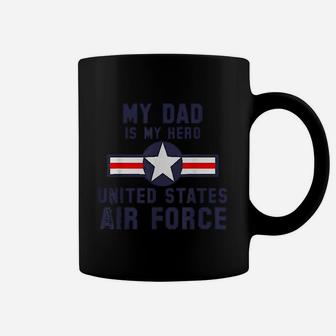 My Dad Is My Hero United States Air Force Coffee Mug - Seseable