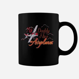 My Daddy Flies Airplanes Pilot Dad Fathers Day Coffee Mug - Seseable
