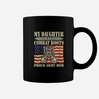 My Daughter Wears Combat Boots Coffee Mug - Seseable
