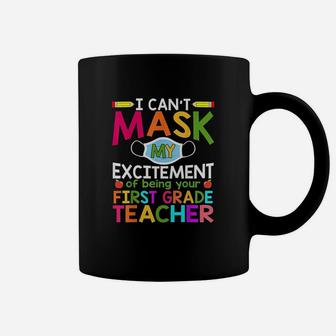 My Excitement Of Being Your 1st Grade Teacher Coffee Mug - Seseable