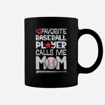My Favorite Baseball Player Calls Me Mom Moms Mother Coffee Mug - Seseable